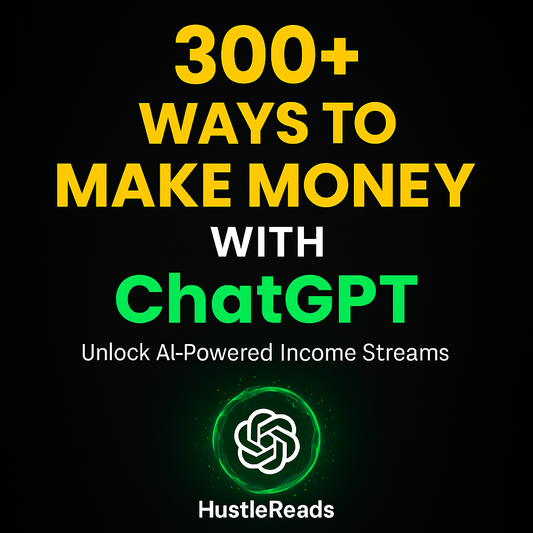 300+ Ways to Make Money With ChatGPT (E-Book)